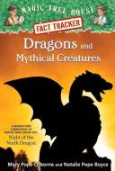 Magic Tree House Fact Tracker #35: Dragons and Mythical Creatures di Natalie Pope Boyce, Mary Pope Osborne edito da Random House Books for Young Readers