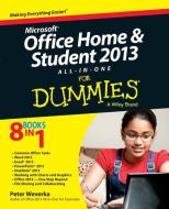 Microsoft Office Home and Student Edition 2013 All-in-One For Dummies di Peter Weverka edito da John Wiley & Sons Inc