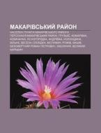 Makarivs'kyy Ray On: Naseleni Punkty Ma di Dzherelo Wikipedia edito da Books LLC, Wiki Series
