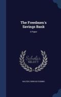 The Freedmen's Savings Bank di Walter Lynwood Fleming edito da Sagwan Press