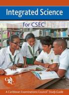Integrated Science For Csec A Caribbean Examinations Council Study Guide di Lawrie Ryan, Caribbean Examinations Council edito da Oxford University Press