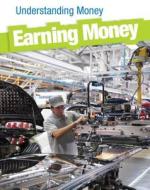 Earning Money di Nick Hunter edito da Heinemann Educational Books