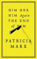 Him Her Him Again the End of Him [With Earbuds] di Patricia Marx edito da Findaway World