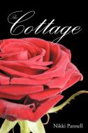 The Cottage di Nikki Pannell edito da AuthorHouse