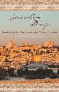 Jerusalem Diary di Joanna Kujawa Ph. D. edito da Balboa Press