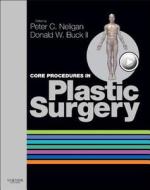 Core Procedures in Plastic Surgery di Donald W. Buck LLL, Patrick J. Neligan, Peter C. Neligan edito da W.B. Saunders Company