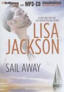 Sail Away di Lisa Jackson edito da Brilliance Corporation