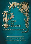 Puss in Boots' - And Other Very Clever Cats (Origins of the Fairy Tale from around the World) di Amelia Carruthers edito da Pook Press