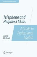 Telephone and Helpdesk Skills di Adrian Wallwork edito da Springer New York