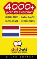 4000+ Nederlands - Catalaanse Catalaanse - Nederlands Woordenschat di Gilad Soffer edito da Createspace
