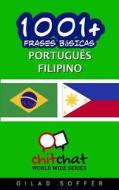 1001+ Frases Basicas Portugues - Filipino di Gilad Soffer edito da Createspace