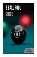 8 Ball Pool Guide di Josh Abbott edito da Createspace