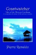 Tales Of The Western Caribbean di Pierre Renaldo edito da Booklocker Inc.,us