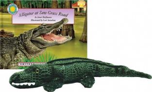 Alligator at Saw Grass Road [With Plush Animal] di Janet Halfmann, Lori Anzalone edito da Palm Publishing