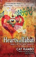 Hearts Of Tabat di Cat Rambo edito da Wordfire Press Llc