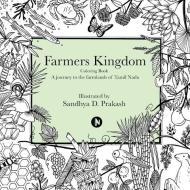 Farmers Kingdom: Colouring Book - A Jour di SANDHYA D. PRAKASH, edito da Lightning Source Uk Ltd