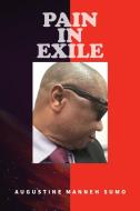 PAIN IN EXILE di Augustine Manneh Sumo edito da Tablo Pty Ltd