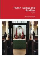 Hymn  Saints and Soldiers di Rhiannon Rees edito da Lulu.com