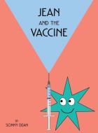 Jean and the Vaccine di Sonny Dean edito da Little Lambda Books LLC