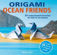 Origami Ocean Friends di Mari Ono edito da Ryland, Peters & Small Ltd
