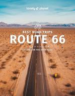 Lonely Planet Route 66 Road Trips di Lonely Planet edito da LONELY PLANET PUB