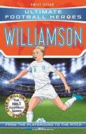 Leah Williamson (Ultimate Football Heroes - The No.1 Football Series): Collect Them All! di Emily Stead edito da Bonnier Books Ltd