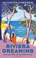 Riviera Dreaming di Maureen Emerson edito da Bloomsbury Publishing Plc