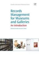 Records Management For Museums And Galleries di Charlotte Brunskill, Sarah Demb edito da Woodhead Publishing Ltd