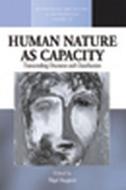 Human Nature as Capacity: Transcending Discourse and Classification di Nigel Rapport edito da BERGHAHN BOOKS INC