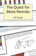 The Quest for More Pennies di Jim Fyvie edito da Swirl