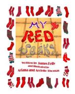 My Red Soaks di James Kelly edito da LIGHTNING SOURCE INC