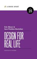 Design for Real Life di Eric Meyer, Sara Wachter-Boettcher edito da A Book Apart