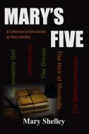 Mary's Five di Mary Shelley edito da ithink books