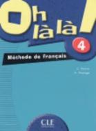 Oh La La! Level 4 Textbook di Favret edito da DISTRIBOOKS INTL INC
