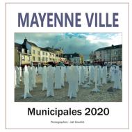 Mayenne ville, municipales 2020 di Joel Douillet edito da Books on Demand