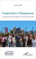 Coopération et Management di Annick Lainé edito da Editions L'Harmattan