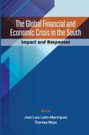 The Global Financial and Economic Crisis in the South di José Luis León-Manríquez, Theresa Moyo edito da Codesria