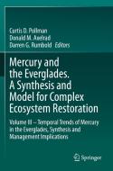 Mercury And The Everglades. A Synthesis And Model For Complex Ecosystem Restoration edito da Springer Nature Switzerland AG