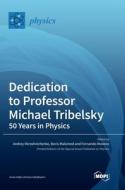 Dedication to Professor Michael Tribelsky edito da MDPI AG