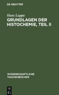 Grundlagen der Histochemie, Teil II di Hans Luppa edito da De Gruyter