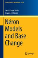 Néron Models and Base Change di Lars Halvard Halle, Johannes Nicaise edito da Springer International Publishing