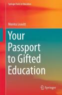 Your Passport to Gifted Education di Monita Leavitt edito da Springer-Verlag GmbH