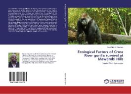 Ecological Factors of Cross River gorilla survival at Mawambi Hills di Denis Ndeloh Etiendem edito da LAP Lambert Academic Publishing