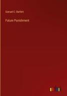 Future Punishment di Samuel C. Bartlett edito da Outlook Verlag