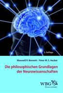 Die philosophischen Grundlagen der Neurowissenschaften di Maxwell Bennett, Peter Hacker edito da wbg academic