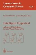 Intelligent Hypertext di Charles Nicholas, James Mayfield edito da Springer Berlin Heidelberg
