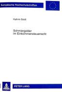 Schmiergelder im Einkommensteuerrecht di Kathrin Boldt edito da Lang, Peter GmbH