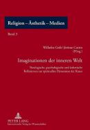 Imaginationen der inneren Welt edito da Lang, Peter GmbH