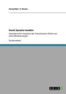 Durch Sprache handeln di S. Nicolas, Georg Rabe edito da GRIN Publishing