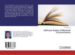 Ultimate States of Mystical Consciousness di Ibrahim Yaseen edito da LAP Lambert Academic Publishing
